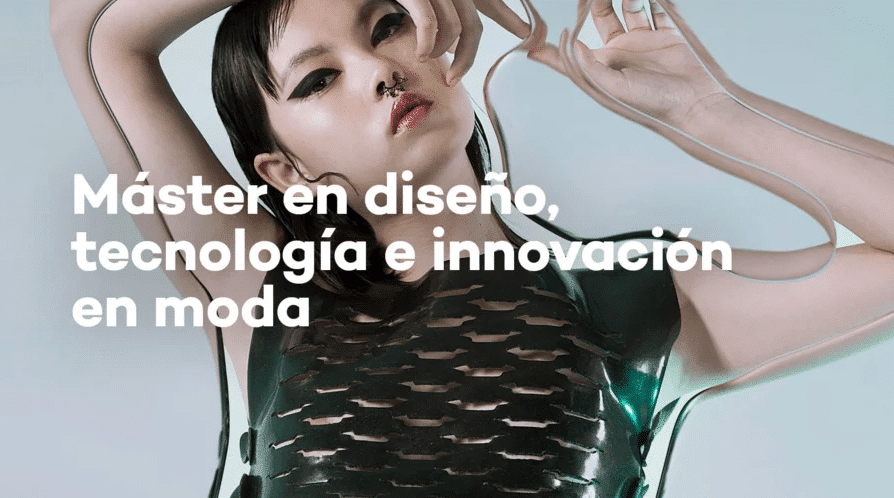 Máster en diseño, tecnología e innovación en moda | Bau Barcelona